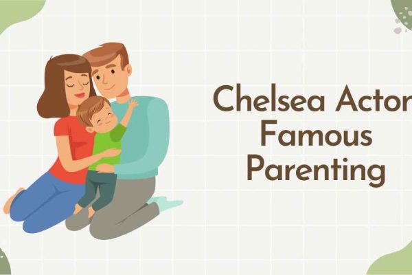 Chelsea Acton Famous Parenting