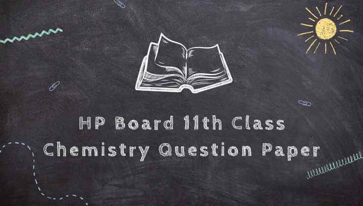 HP Board 11th Class Chemistry Question Paper 2017